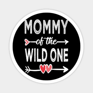 mommy of the wild one Magnet